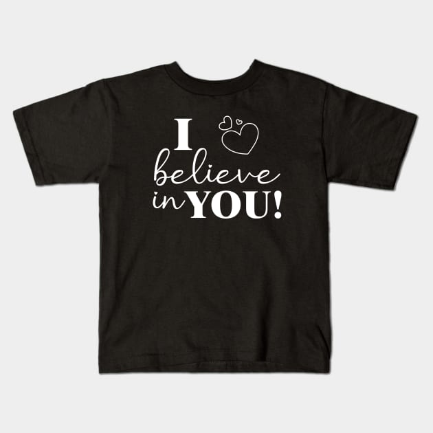 Motivational Teacher I Believe In You Teacher Testing Day Kids T-Shirt by ArchmalDesign